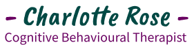 Cognitive Behavioural Therapy (CBT) | Charlotte Rose | Bristol